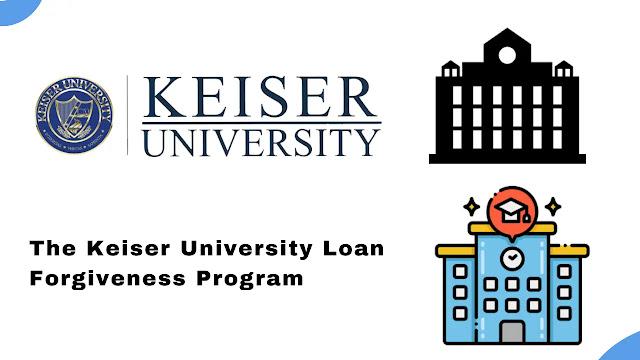 The Keiser University Loan Forgiveness Program