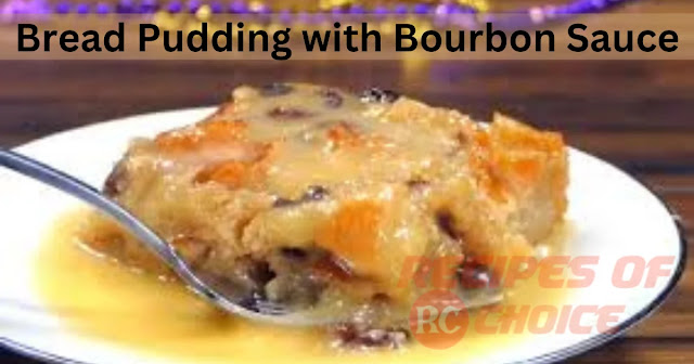 Recipe for Bread Pudding with Vanilla sauce