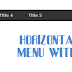 Create Horizontal Navigation Menu With Drop Down Submenus Using CSS