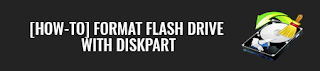 [How-To] Format Flash Drive with Diskpart