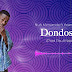 AUDIO | Nuh Mziwanda Ft. Young Lunya - Dondosha | Download