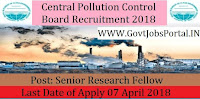 Central Pollution Control Board Recruitment 2018– 36 Senior Research Fellow & Junior Research Fellow