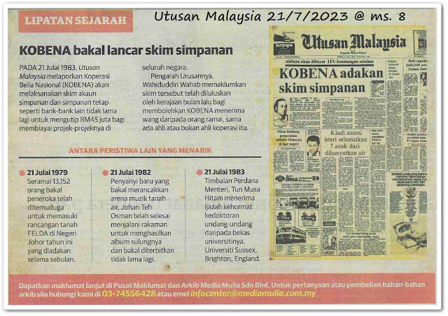 Lipatan sejarah 21 Julai - Keratan akhbar Utusan Malaysia 21 Julai 2023