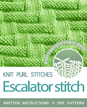 KNIT and PURL Stitches -- #howtoknit the Escalator stitch, simple, straightforward, quick knit. FREE written instructions, PDF knitting pattern.  #knittingstitches #knitpurl