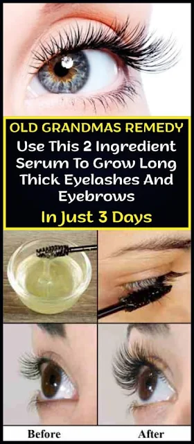 Old Grandmas Remedy Use This 2 Ingredient Serum To Grow Long Thick Eyelashes And Eyebrows In Just 3 Days