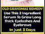 Old Grandmas Remedy Use This 2 Ingredient Serum To Grow Long Thick Eyelashes And Eyebrows In Just 3 Days