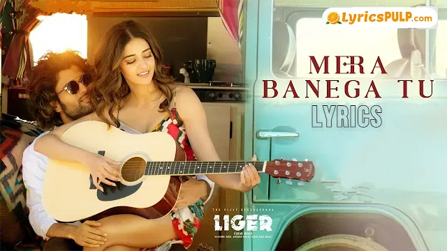 MERA BANEGA TU LYRICS