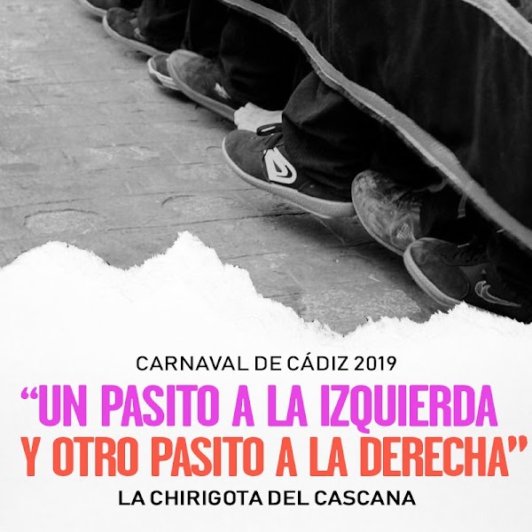 La chirigota del Cascana en 2018 'Cai de mi arma, 7,20' será para el COAC 2019 'Un pasito a la izquierda y otro pasito a la derecha' 