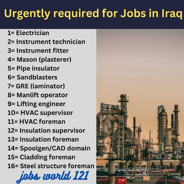 Urgently required for Jobs in Iraq