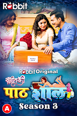 Pathshala (2023) S03 (Ep07-08) RabbitMovies Series