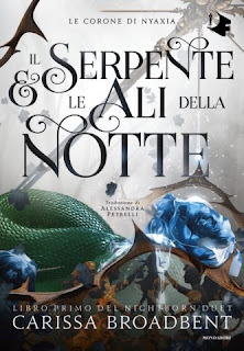 Il serpente e le ali della notte di Carissa Broadbent