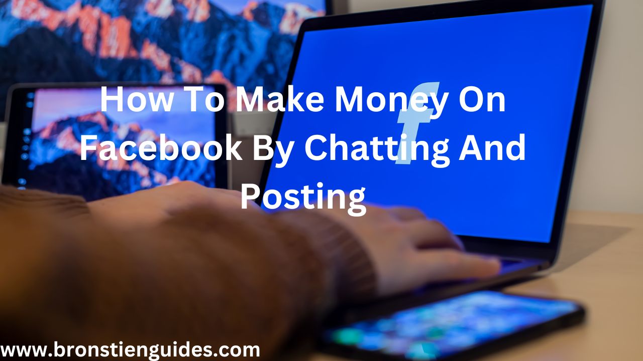 how to make money on facebook through chatting and posting