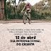 15/04 - Dia Internacional do Ciclista