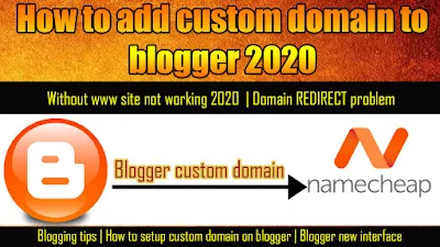 How to add custom domain to blogger | Domain Redirect problem | blogger new interface 2020