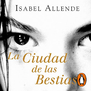 La Ciudad de las Bestias [The City of the Beasts]: Memorias del Águila y del Jaguar Serie, Libro 1 [Memories of the Eagle and the Jaguar Series, Book 1]