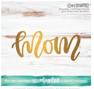 Download Cricut Projects & Free SVG's For Mothers Day