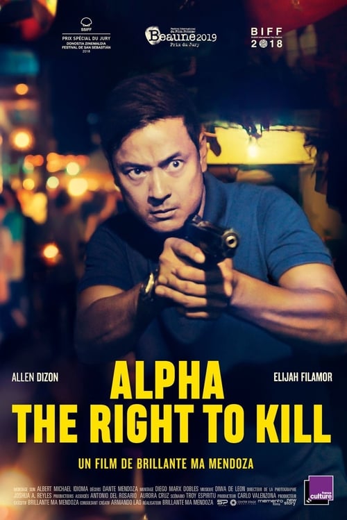 Ver Alpha: The Right to Kill 2019 Pelicula Completa En Español Latino