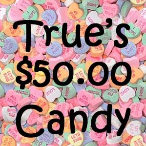 [True's+$50+Candy.jpg]