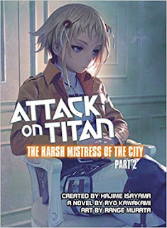 Attack on Titan: The Harsh Mistress of the City