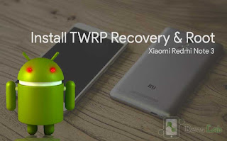 Cara Memasang CWM/TWRP Recovery pada Xiaomi Redmi Note 3