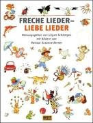 Freche Lieder - liebe Lieder: Mit vielen farbigen Bildern von R. S. Berner (Beltz & Gelberg)