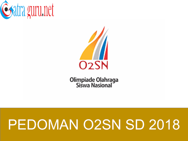 masing cabang olahraga diwakili oleh satu putra dan satu putri O O2SN SD Tahun 2018