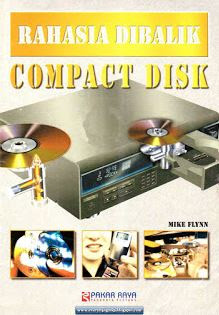 DOWNLOAD GRATIS BUKU ENSIKLOPEDIA : RAHASIA DIBALIK COMPACT DISK (.PDF)