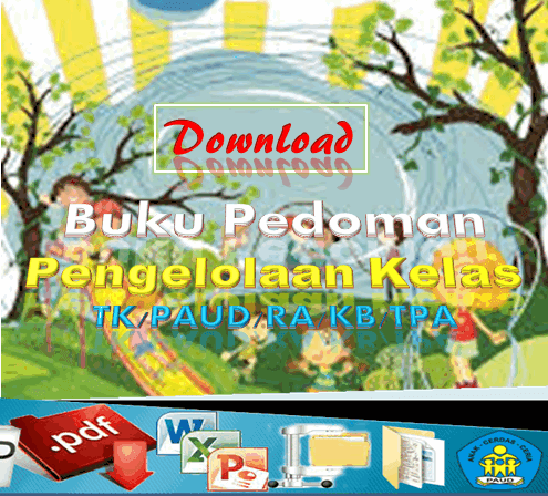 Download Buku Pedoman Pengelolaan Kelas TK/PAUD/RA/KB/TPA Kurikulum 2013 Terbaru