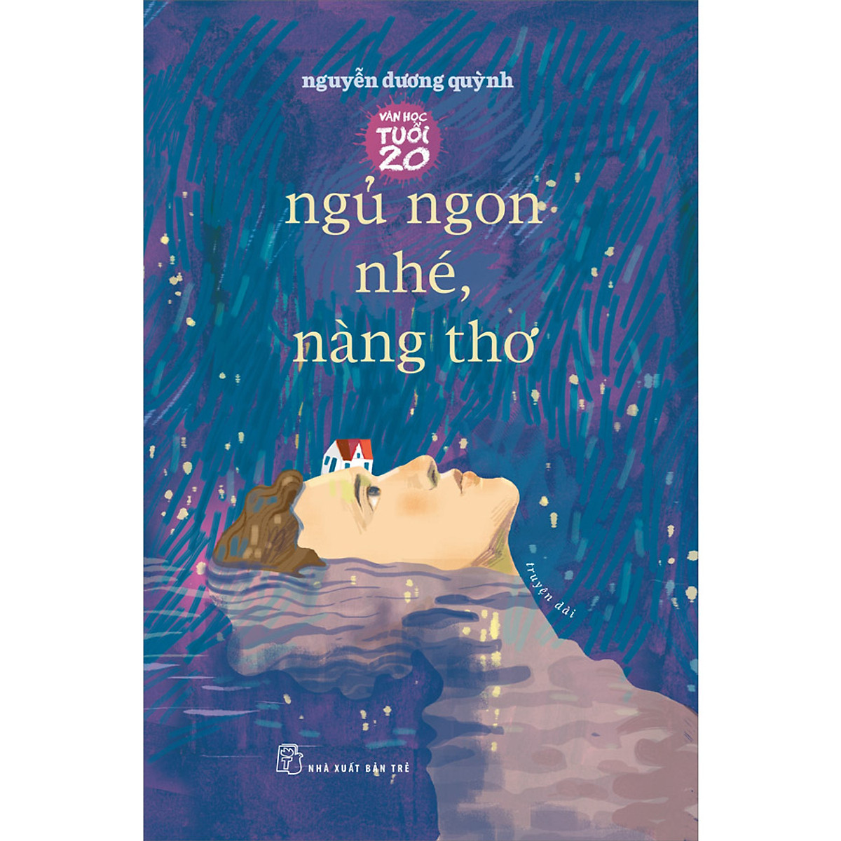 Văn Học Tuổi 20 - Ngủ Ngon Nhé, Nàng Thơ ebook PDF-EPUB-AWZ3-PRC-MOBI