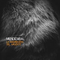 MENDIZABAL - La madriguera del valiente (EP)