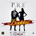 [VIDEO] P.R.E – Baddest