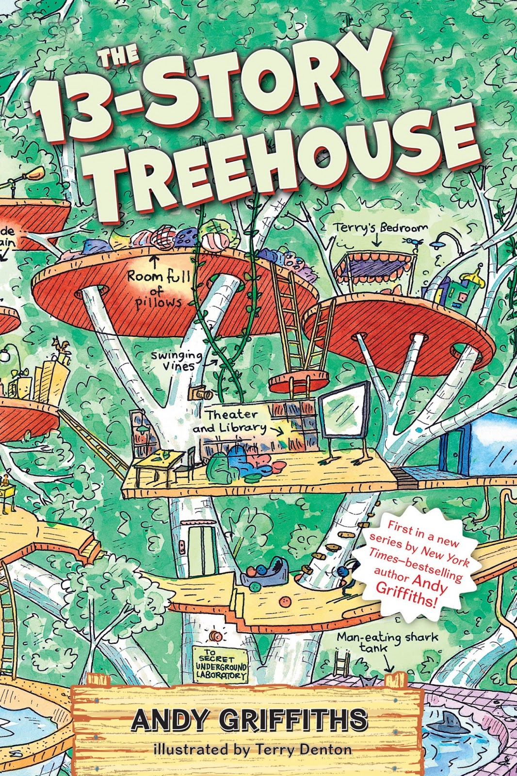 Satisfaction for Insatiable Readers: The 13-Story Treehouse by Andy