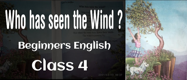 Who has seen the Wind ? class 4 Questions answers