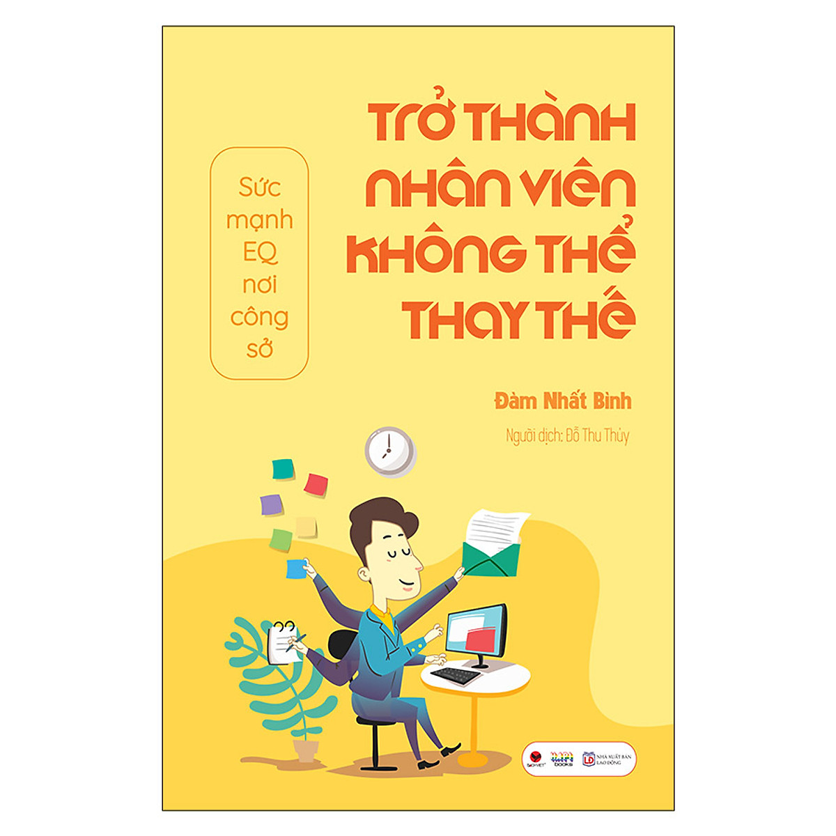 Trở Thành Nhân Viên Không Thể Thay Thế ebook PDF-EPUB-AWZ3-PRC-MOBI