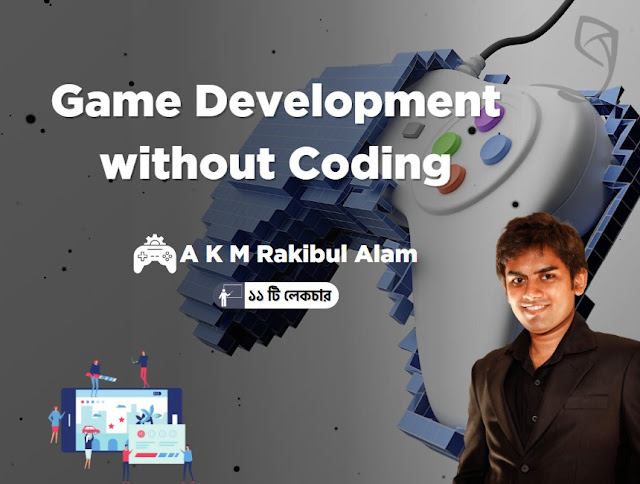 Basic Course of Game Development without Coding