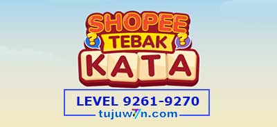 tebak-kata-shopee-level-9266-9267-9268-9269-9270-9261-9262-9263-9264-9265