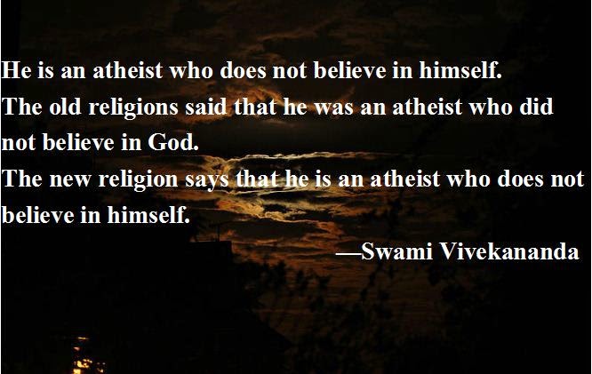 He is an atheist who does not believe in himself. The old religions said that he was an atheist who did not believe in God. The new religion says that he is an atheist who does not believe in himself. 