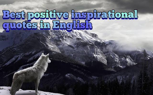 Best positive inspiration quotes in English