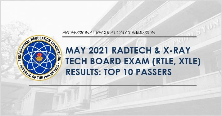 May 2021 Radtech, X-Ray Tech board exam top 10 passers