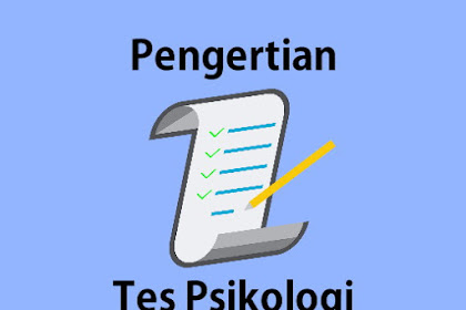 Pengertian Tes Psikologi