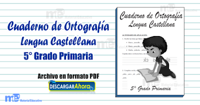Cuaderno de Ortografía Lengua Castellana 5° Grado Primaria
