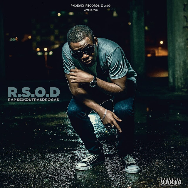 Street Da Chagas Lança Mixtape "R.S.O.D [Rap Sexo Outras Drogas] Para Download Gratuito