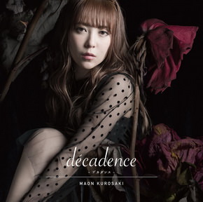 [Single] 黒崎真音 – decadence -デカダンス- [MP3]