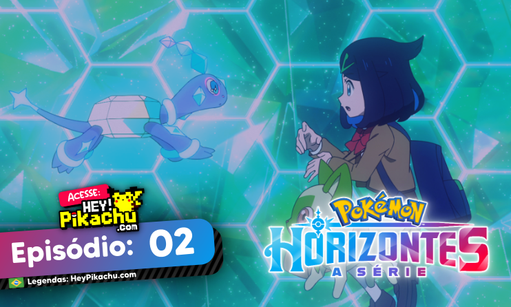 ◓ Anime Pokémon Horizontes • Episódio 2: O pingente com o qual