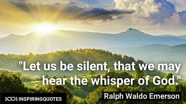 Ralp Waldo Emerson quotes silent hear whisper God nature