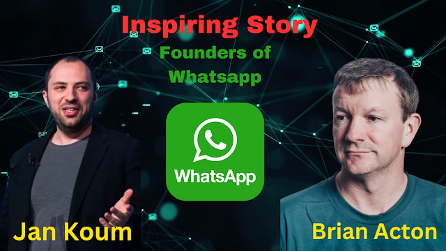 The WhatsApp Journey: The Inspiring Story of Jan Koum and Brian Acton