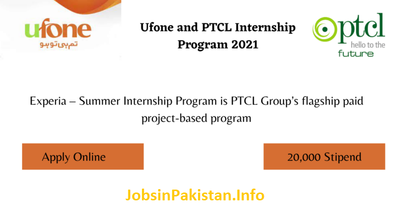 Ufone and PTCL Internship Program 2021|Stipend 20,000