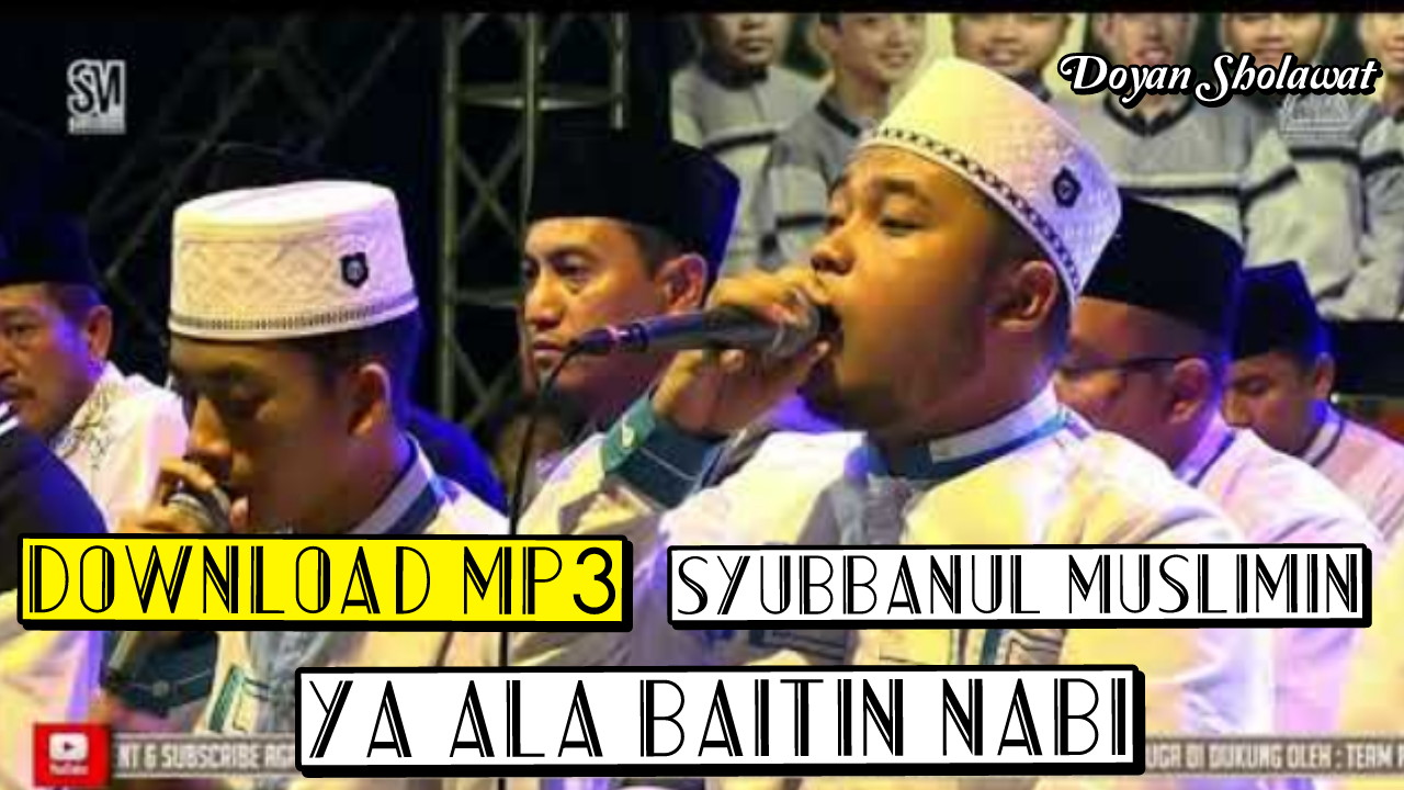 mp3 YA ALA BAITIN NABI | Voc M. Hendra SYUBBANUL MUSLIMIN