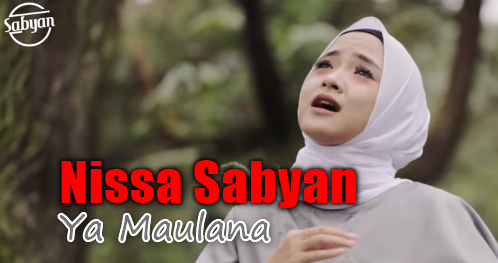 Download Lagu Nissa Sabyan Ya Maulana Mp3 Single Religi Terbaru 2018,Nissa Sabyan, Lagu Religi, Lagu Sholawat, 2018