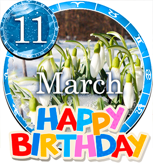 March 11 Birthday Horoscope